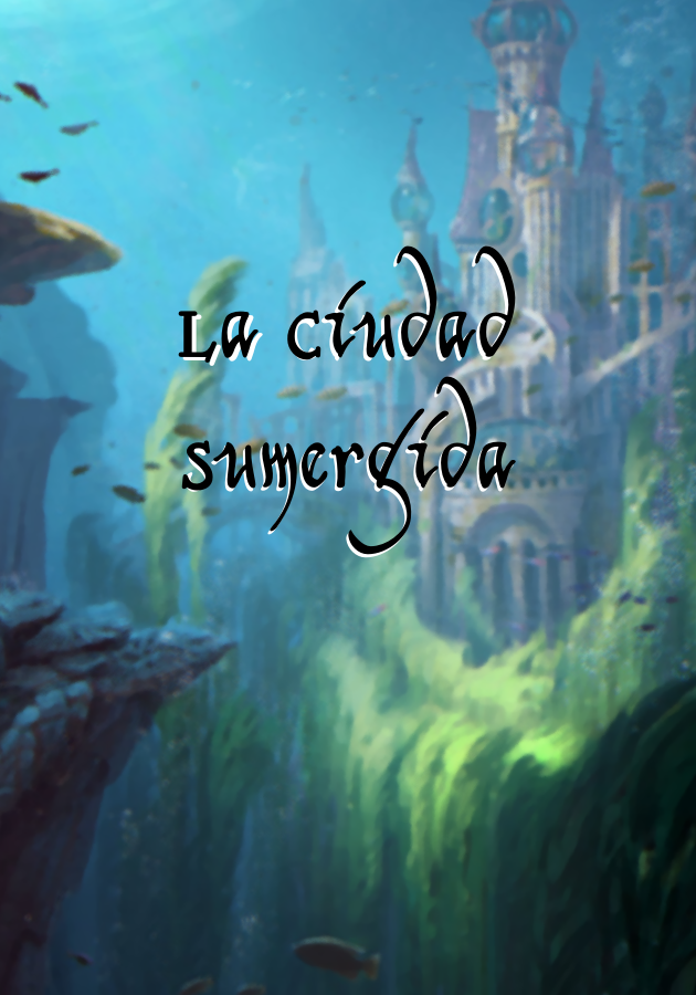 VII. La Ciudad Sumergida